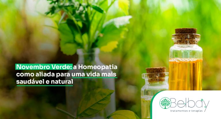 Novembro Verde: a Homeopatia como aliada para uma vida mais saudável e natural